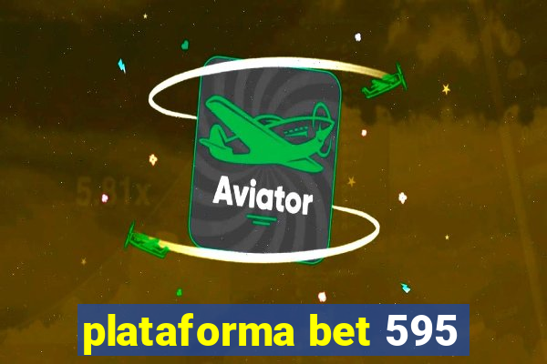 plataforma bet 595